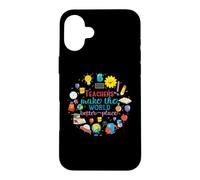 Teachers Make The World Better Place Funny School Teacher Coque pour iPhone 16 Plus