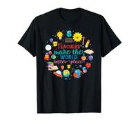 Teachers Make The World Better Place Funny School Teacher T-Shirt Graphique avec Valeur