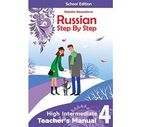 Teacher's Manual 4 Russian Step By Step: School Edition