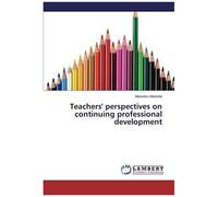 Teachers' Perspectives On Continuing Professional Development