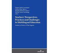 Teachers' Perspectives, Practices And Challenges In Multilingual Education