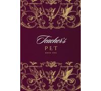 Teacher's Pet: Book one