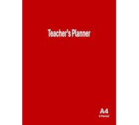 Teacher's Planner A4 6 Period: Teacher Lesson Plan, Record Book and Academic Planning Diary | Teaching Lessons Note Notebook/Notepad | School / ... Supplies - Red Hardcover / Hardback