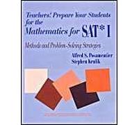 Teachers! Prepare Your Students For The Mathematics For Sat* I