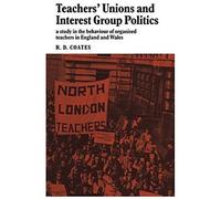 Teachers' Unions And Interest Group Politics