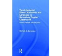 Teaching About Dialect Variations And Language In Secondary English Classrooms