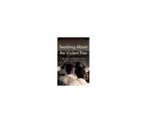 Teaching About The Violent Past