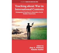 Enseigner la guerre dans des contextes internationaux – Pratiques pédagogiques au secondaire