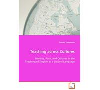 Teaching Across Cultures: Identity, Race, And Cultures In The Teaching Of English As A Second Language