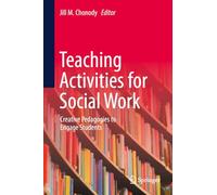 Teaching Activities for Social Work: Creative Pedagogies to Engage Students