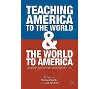 Teaching America To The World And The World To America