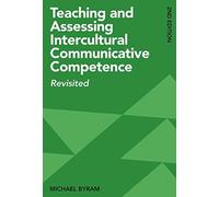 Teaching And Assessing Intercultural Communicative Competence