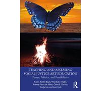 Teaching And Assessing Social Justice Art Education