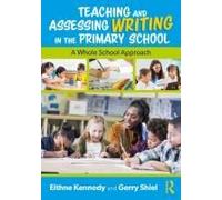 Teaching And Assessing Writing In The Primary School