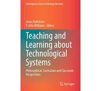 Teaching And Learning About Technological Systems