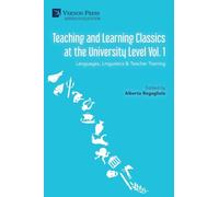 Teaching and Learning Classics at the University Level Vol. 1: Languages, Linguistics & Teacher Training