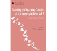 Teaching and Learning Classics at the University Level Vol. 2: Society, Religion & Culture