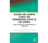 Teaching and Learning Climate and Environmental Justice in Law Schools