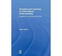 Teaching and Learning for Intercultural Understanding: Engaging Young Hearts and Minds - [Version Originale] Inconnu (Auteur)