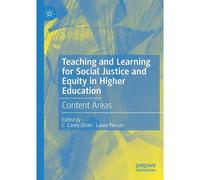 Teaching And Learning For Social Justice And Equity In Higher Education