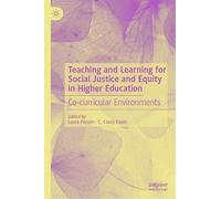 Teaching And Learning For Social Justice And Equity In Higher Education