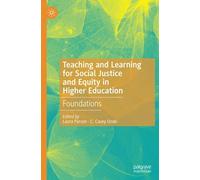 Teaching And Learning For Social Justice And Equity In Higher Education