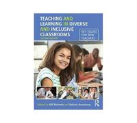 Teaching And Learning In Diverse And Inclusive Classrooms