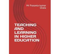 TEACHING AND LEARNING IN HIGHER EDUCATION