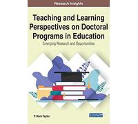 Teaching And Learning Perspectives On Doctoral Programs In Education