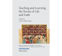 Teaching and Learning the Norms of Life and Faith