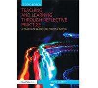Teaching And Learning Through Reflective Practice