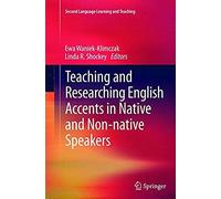 Teaching And Researching English Accents In Native And Non-Native Speakers