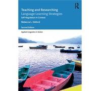 Teaching And Researching Language Learning Strategies