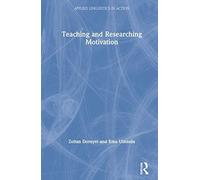 Teaching And Researching Motivation