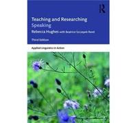 Teaching and Researching Speaking by Reed & Beatrice Szczepek University of York & UK Inconnu (Auteur)