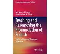 Teaching And Researching The Pronunciation Of English
