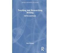 Teaching and Researching Writing