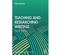 Teaching and Researching Writing Ken (The University of Hong Kong) Hyland (Auteur)