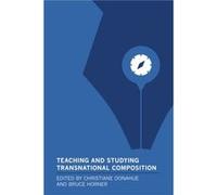 Teaching and Studying Transnational Composition Teaching and Studying Transnational Composition (Auteur)