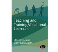 Teaching and Training Vocational Learners (Further Education and Skills) - [Version Originale] Inconnu (Auteur)