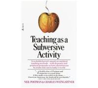 Teaching As a Subversive Activity Neil Postman (Auteur)