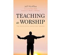 Teaching as Worship: The Pentecostal Expository Sermon