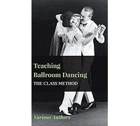 Teaching Ballroom Dancing - The Class Method