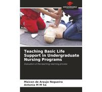Teaching Basic Life Support in Undergraduate Nursing Programs: Evaluation of the teaching-learning process