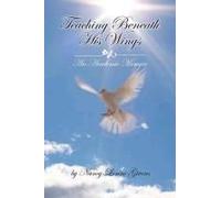 Teaching Beneath His Wings