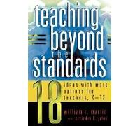 Teaching Beyond the Standards by Arvinder K. Johri Arvinder K. Johri, William R. Martin (Auteur)