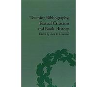 Teaching Bibliography, Textual Criticism And Book History