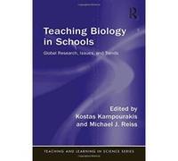 Teaching Biology in Schools: Global Research, Issues, and Trends (Teaching and Learning in Science Series) - [Version Originale] Inconnu (Auteur)