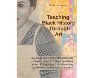Teaching Black History: Exhibition Catalog
