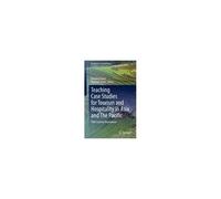 Teaching Case Studies For Tourism And Hospitality In Asia And The Pacific